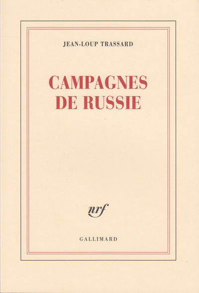 CAMPAGNES DE RUSSIE