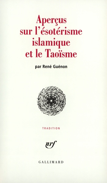 APERCUS SUR L'ESOTERISME ISLAMIQUE ET LE TAOISME