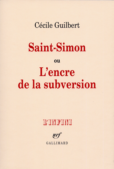 SAINT-SIMON OU L'ENCRE DE LA SUBVERSION