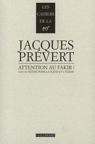 ATTENTION AU FAKIR ! / TEXTES POUR LA SCENE ET L'ECRAN