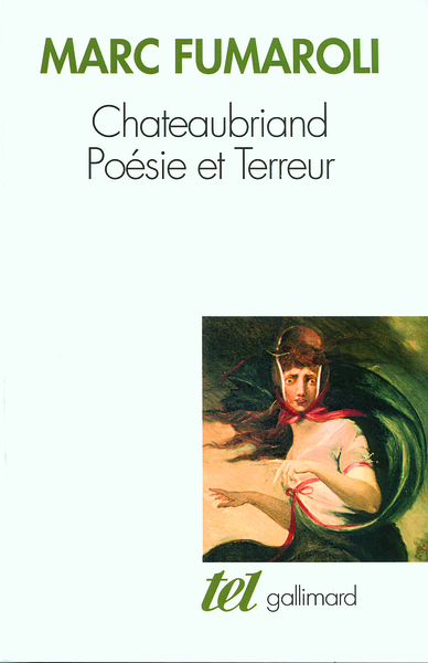 CHATEAUBRIAND : POESIE ET TERREUR