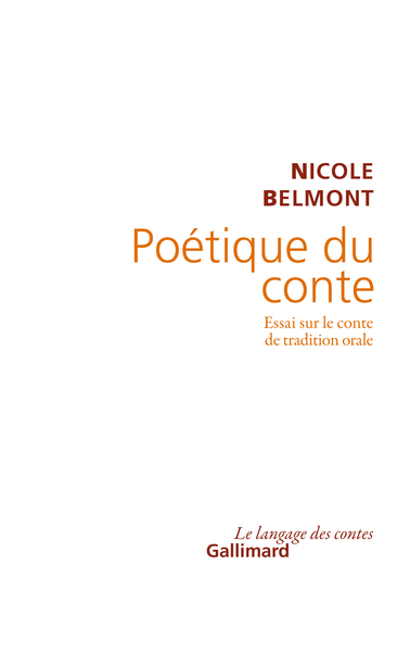 POETIQUE DU CONTE(ESSAI SUR LE CONTE DE TRADITION ORALE)