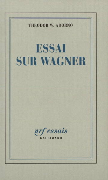 ESSAI SUR WAGNER