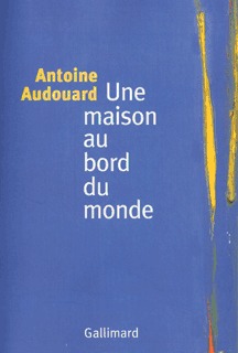 MAISON AU BORD DU MONDE