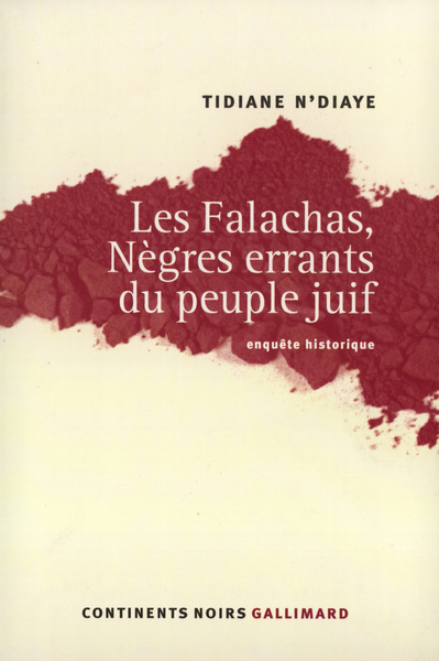 FALACHAS, NEGRES ERRANTS DU PEUPLE JUIF(ENQUETE HISTORIQUE)