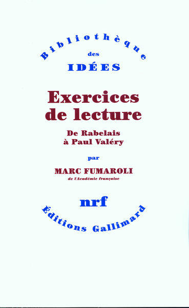 EXERCICES DE LECTURE(DE RABELAIS A PAUL VALERY)