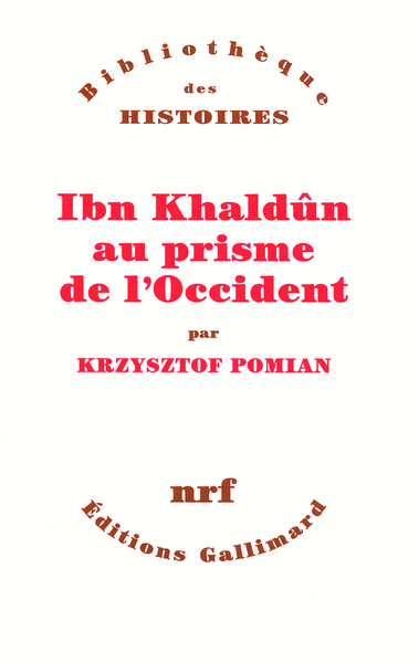 IBN KHALDUN AU PRISME DE L'OCCIDENT