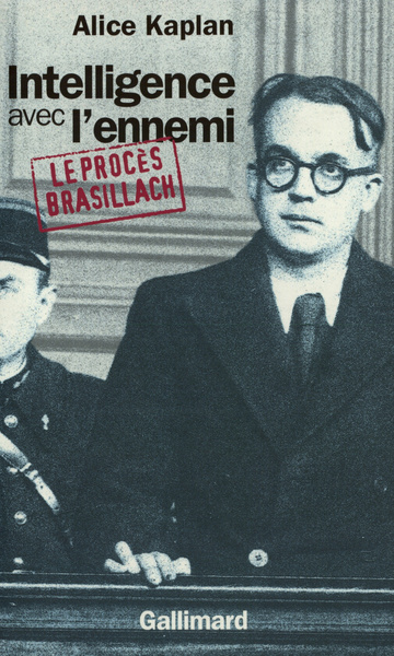 INTELLIGENCE AVEC L' ENNEMI (LE PROCES BRASILLAC)(LE PROCES BRAS