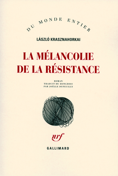 MELANCOLIE  DE LA RESISTANCE