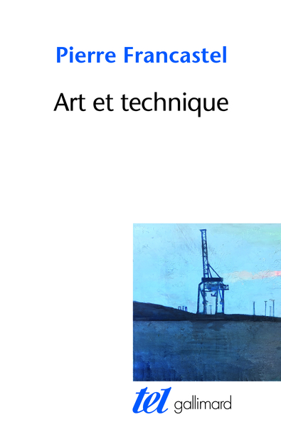 ART ET TECHNIQUE AUX XIXE ET XXE SIECLES