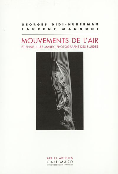 MOUVEMENTS DE L'AIR(ETIENNE-JULES MAREY, PHOTOGRAPHE DES FLUIDE