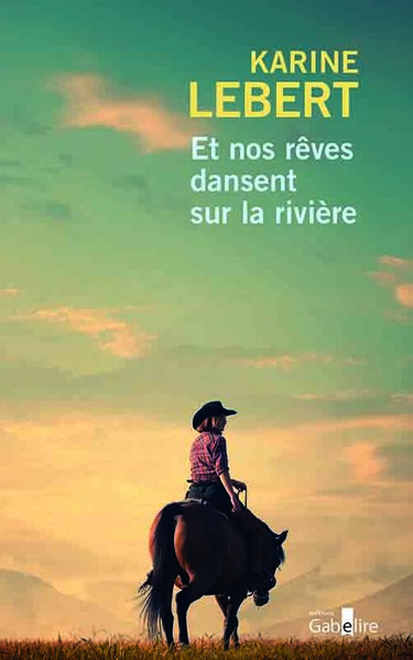ET NOS REVES DANSENT SUR LA RIVIERE