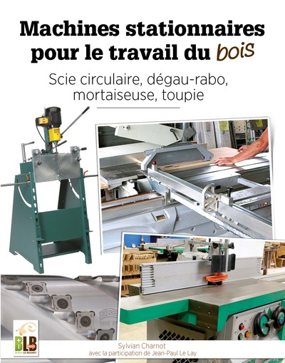 MACHINES STATIONNAIRES POUR LE TRAVAIL DU BOIS - SCIE CIRCULAIRE, DEGAU-RAB