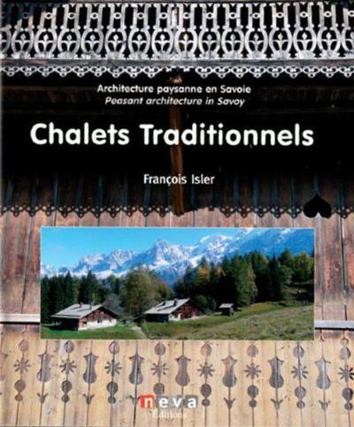 CHALETS TRADITIONNELS (BILINGUE FRANCAIS / ANGLAIS)