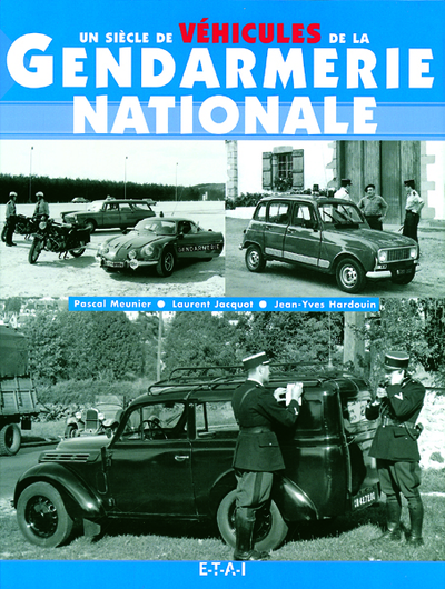 SIECLE DE VEHICULES DE LA GENDARMERIE