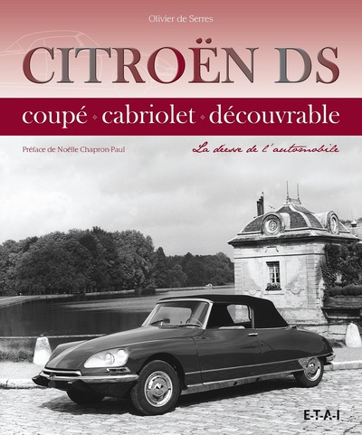 CITROEN DS, COUPE CABRIOLET DECOUVRABLE LA DEESSE DE L´AUTOMOBILE