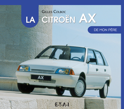 CITROEN AX DE MON PERE