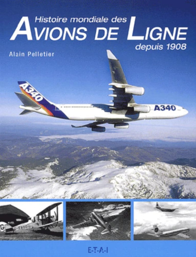 HISTOIRE MONDIALE DES AVIONS DE LIGNE