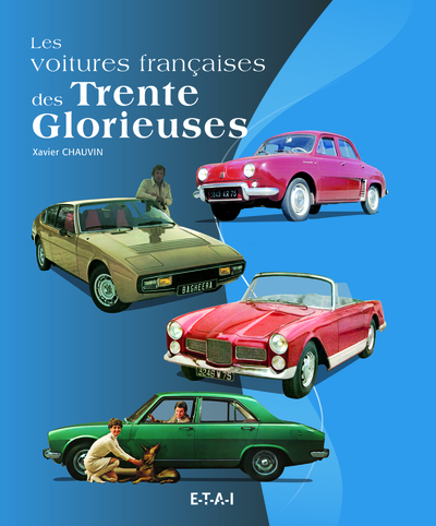 VOITURES FRANCAISES DES TRENTE GLORIEUSES 1950-1975