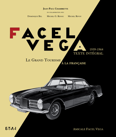 FACEL VEGA, LE GRAND TOURISME A LA FRANCAISE