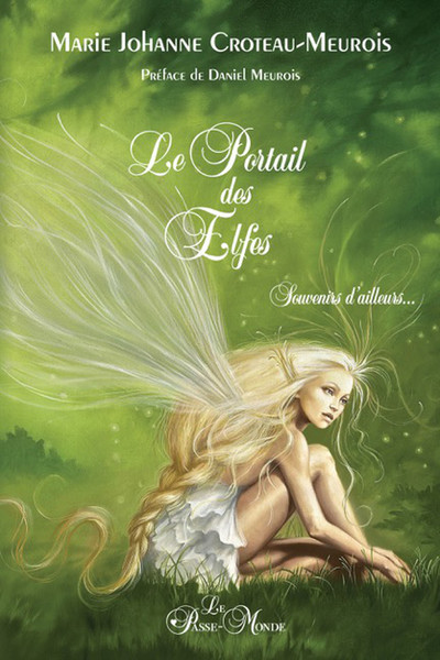 PORTAIL DES ELFES - SOUVENIRS D´AILLEURS...