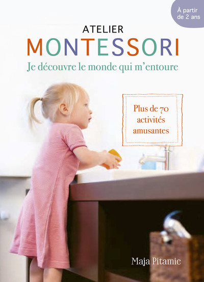 DES ACQUIS POUR LA VIE / MONTESSORI