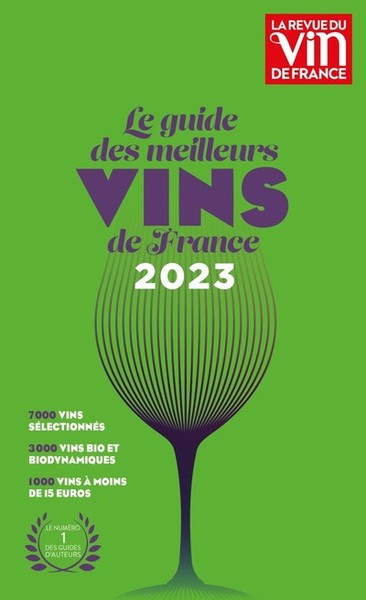 GUIDE DES MEILLEURS VINS DE FRANCE 2023 - LA REFERENCE DES AMATEURS ET DES PROFESSIONNELS