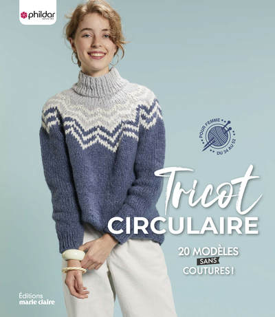 TRICOT CIRCULAIRE - 20 MODELES SANS COUTURES !