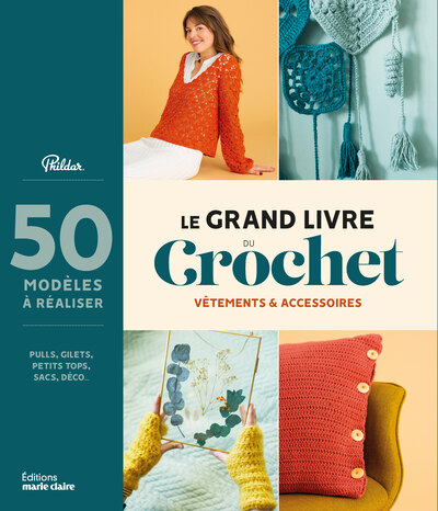 GRAND LIVRE DU CROCHET - VETEMENTS ET ACCESSOIRES