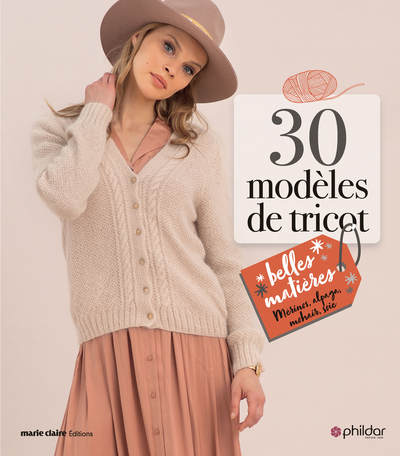 30 MODELES DE TRICOT - BELLES MATIERES