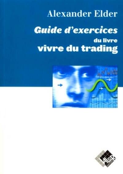 GUIDE D´EXERCICES DU LIVRE VIVRE DU TRADING