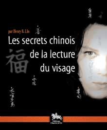 SECRETS CHINOIS DE LA LECTURE DU VISAGE