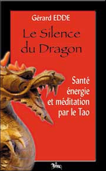 SILENCE DU DRAGON - SANTE ENERGIE MEDIT.
