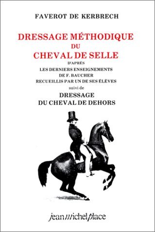 DRESSAGE METHODIQUE DU CHEVAL DE SELLE