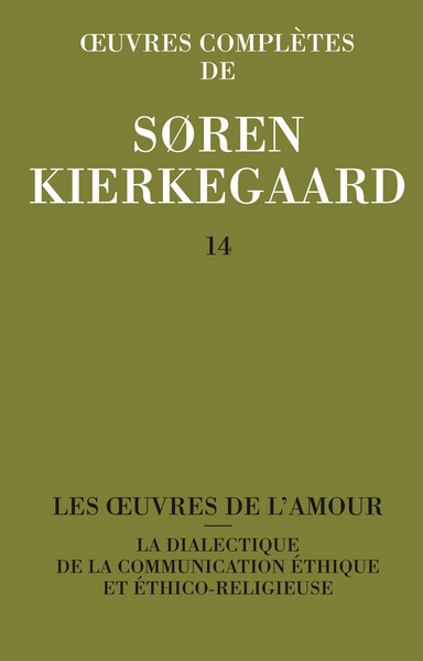 OEUVRES COMPLETES DE SOREN KIERKEGAARD. TOME 014