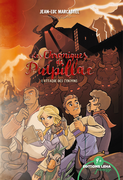 CHRONIQUES DE PULPILLAC, L´ATTAQUE DES CYBOVINS, TOME 3