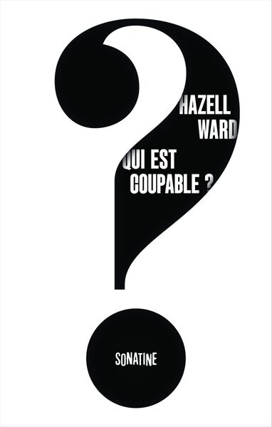 QUI EST COUPABLE ?