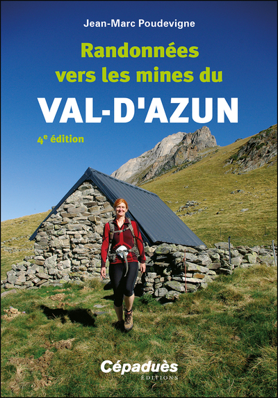 RANDONNEES VERS LES MINES DU VAL-D´AZUN 4E EDITION