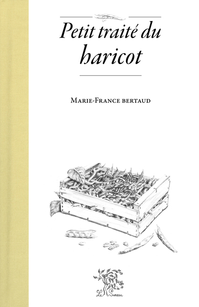 PETIT TRAITE DU HARICOT