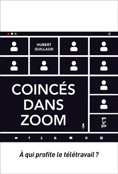 COINCES DANS ZOOM. A QUI PROFITE LE TELETRAVAIL ?