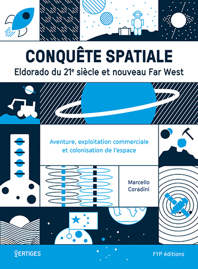 CONQUETE SPATIALE : ELDORADO DU 21E SIECLE