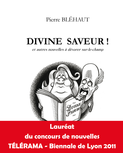 BLEHAUT PIERRE / DIVINE SAVEUR / ET AUTRES NOUVELLES