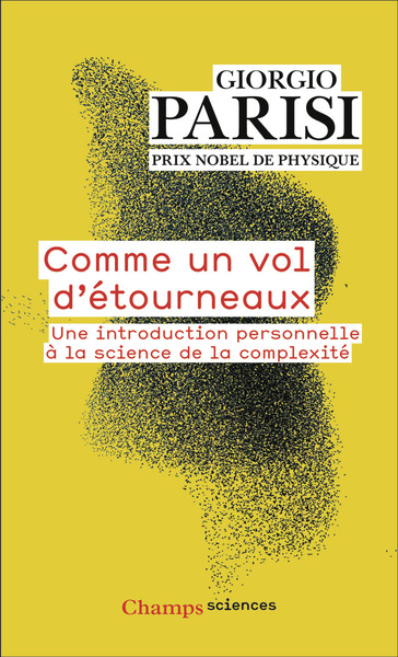 COMME UN VOL D´ETOURNEAUX - UNE INTRODUCTION PERSONNELLE A LA SCIENCE DE LA COMPLEXITE