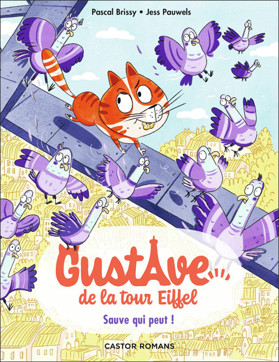 GUSTAVE DE LA TOUR EIFFEL - T02 - SAUVE QUI PEUT !