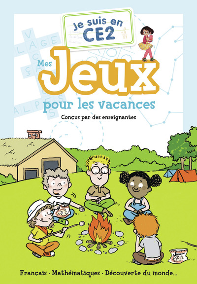 JE SUIS EN CE2 - MES JEUX POUR LES VACANCES - FRANCAIS - MATHEMATIQUES - DECOUVERTE DU MONDE...