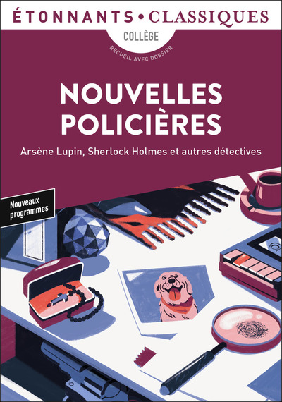 NOUVELLES POLICIERES - ARSENE LUPIN, SHERLOCK HOLMES ET AUTRES DETECTIVES