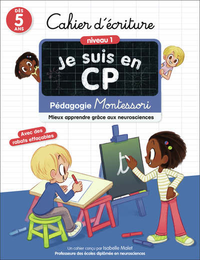 JE SUIS EN CP - CAHIER D´ECRITURE - PEDAGOGIE MONTESSORI - MIEUX APPRENDRE GRACE AUX NEUROSCIENCES-N