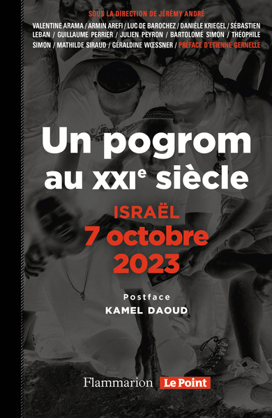 ISRAEL, 7 OCTOBRE 2023 - UN POGROM AU XXI  SIECLE