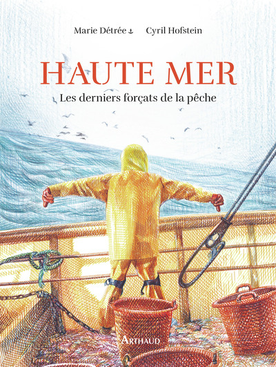 HAUTE MER - LES DERNIERS FORCATS DE LA PECHE