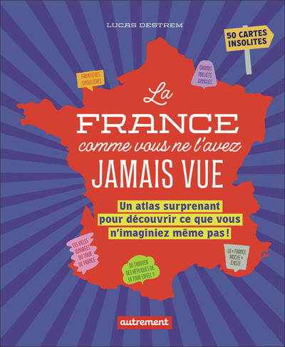 FRANCE COMME VOUS NE L´AVEZ JAMAIS VUE